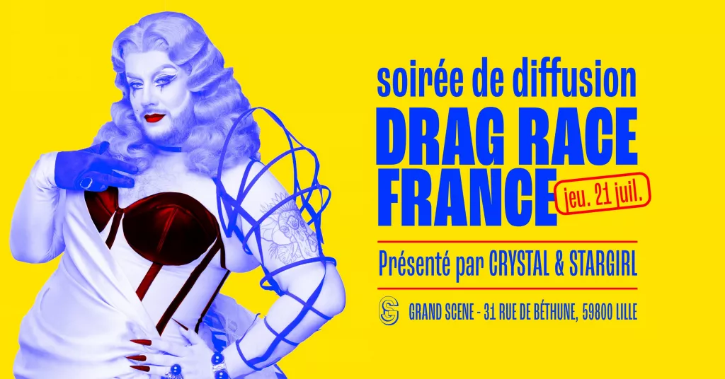 Grand Scène - Diffusion Drag Race France