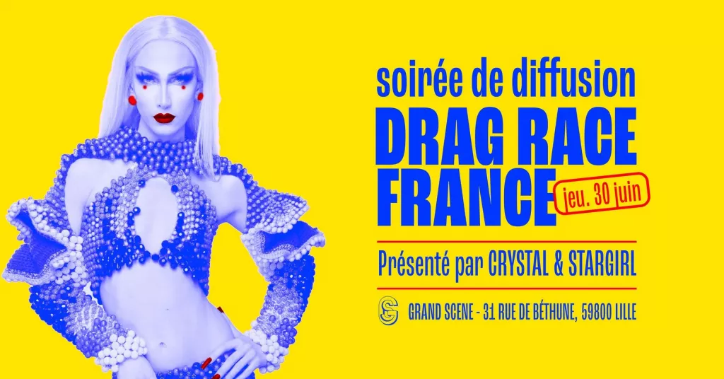 Grand Scène - Diffusion Drag Race France