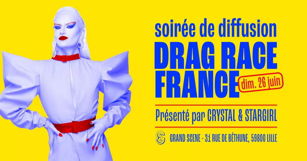 Grand Scène - Diffusion Drag Race France